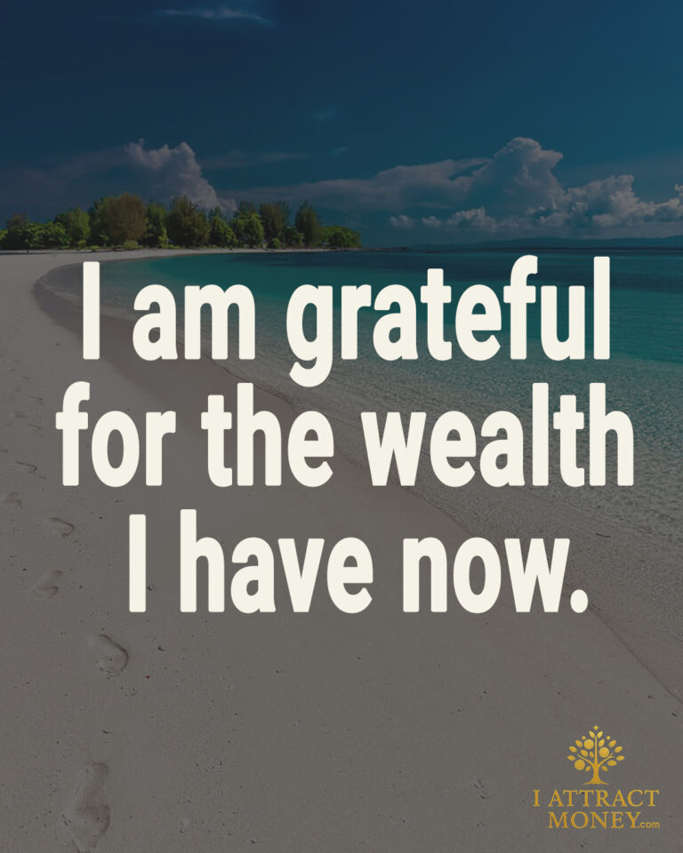 Daily Money Affirmation - I am grateful for the wealth I have now