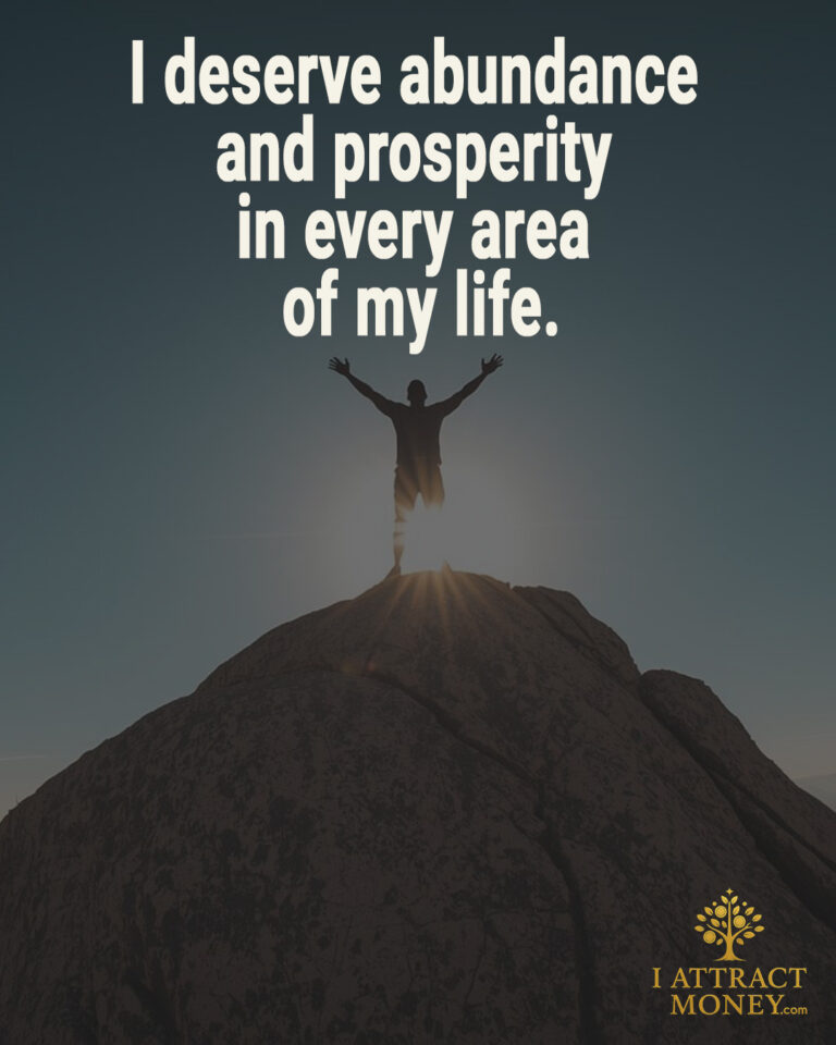 Daily Money Affirmation - I deserve abundance and prosperity in every area of my life