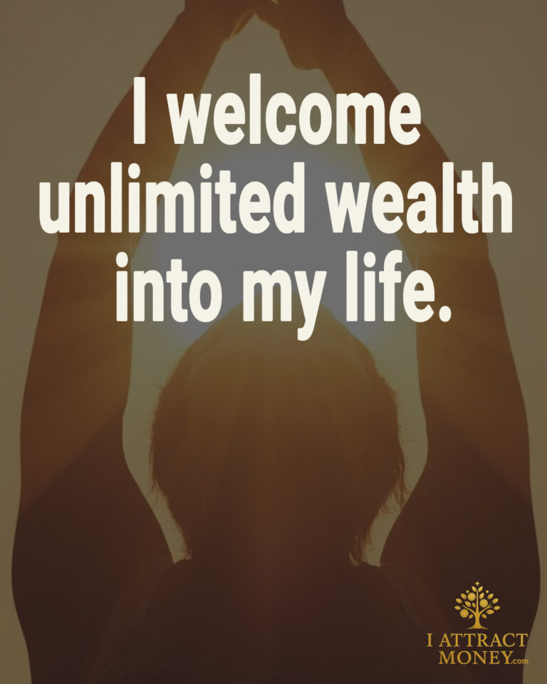 Daily Money Affirmation - I welcome unlimited wealth into my life