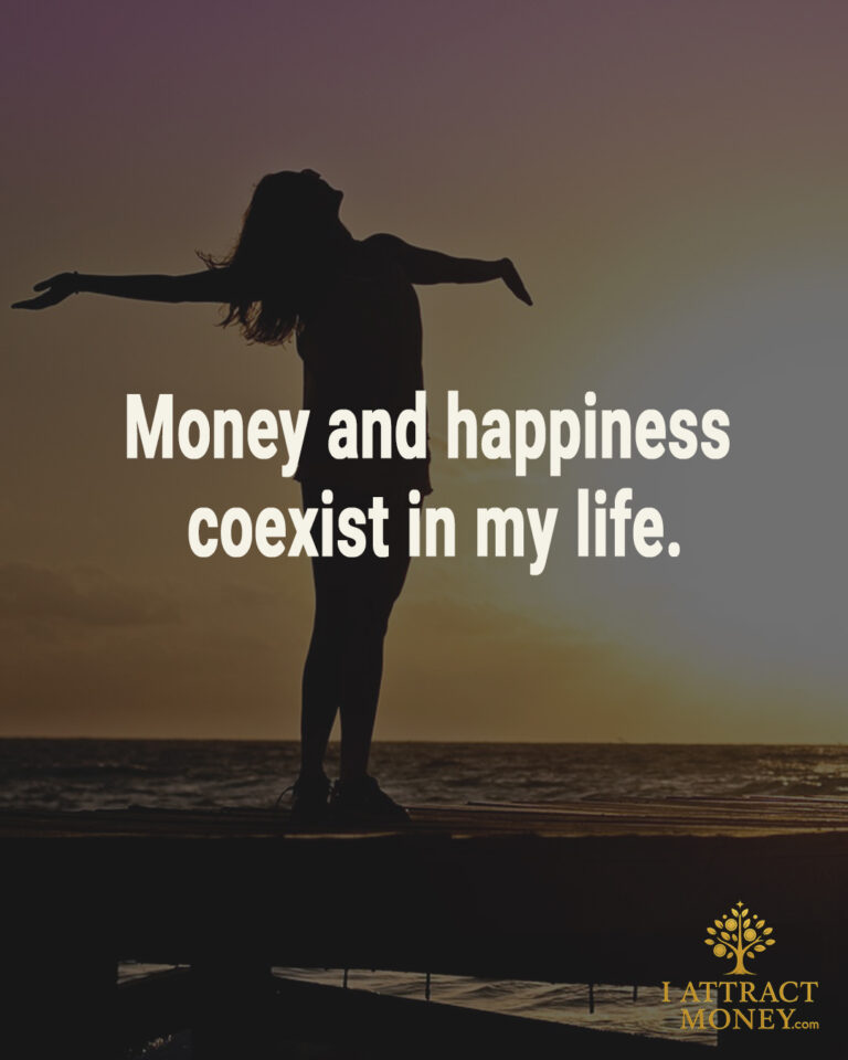 Daily Money Affirmation - Money and happiness coexist in my life