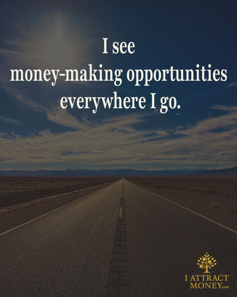 Daily Money Affirmation - I see money-making opportunities everywhere I go