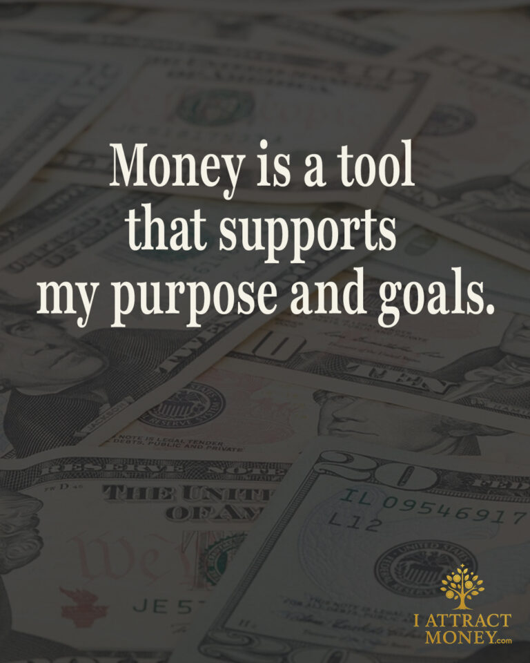Daily Money Affirmation - Money is a tool that supports my purpose and goals