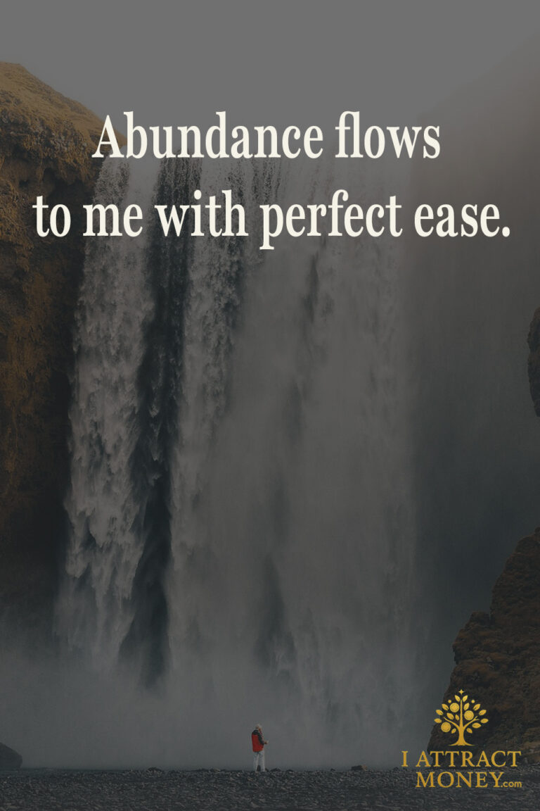 Daily Money Affirmation – Abundance flows to me with perfect ease