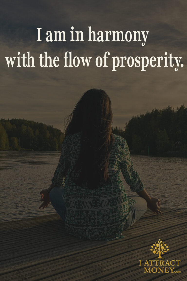 Daily Money Affirmation I am in harmony with the flow of prosperity