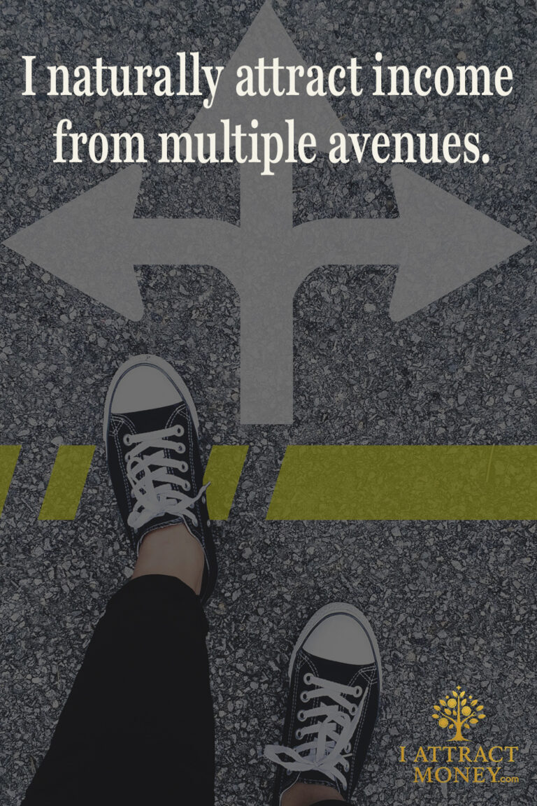 Daily Money Affirmation – I naturally attract income from multiple avenues