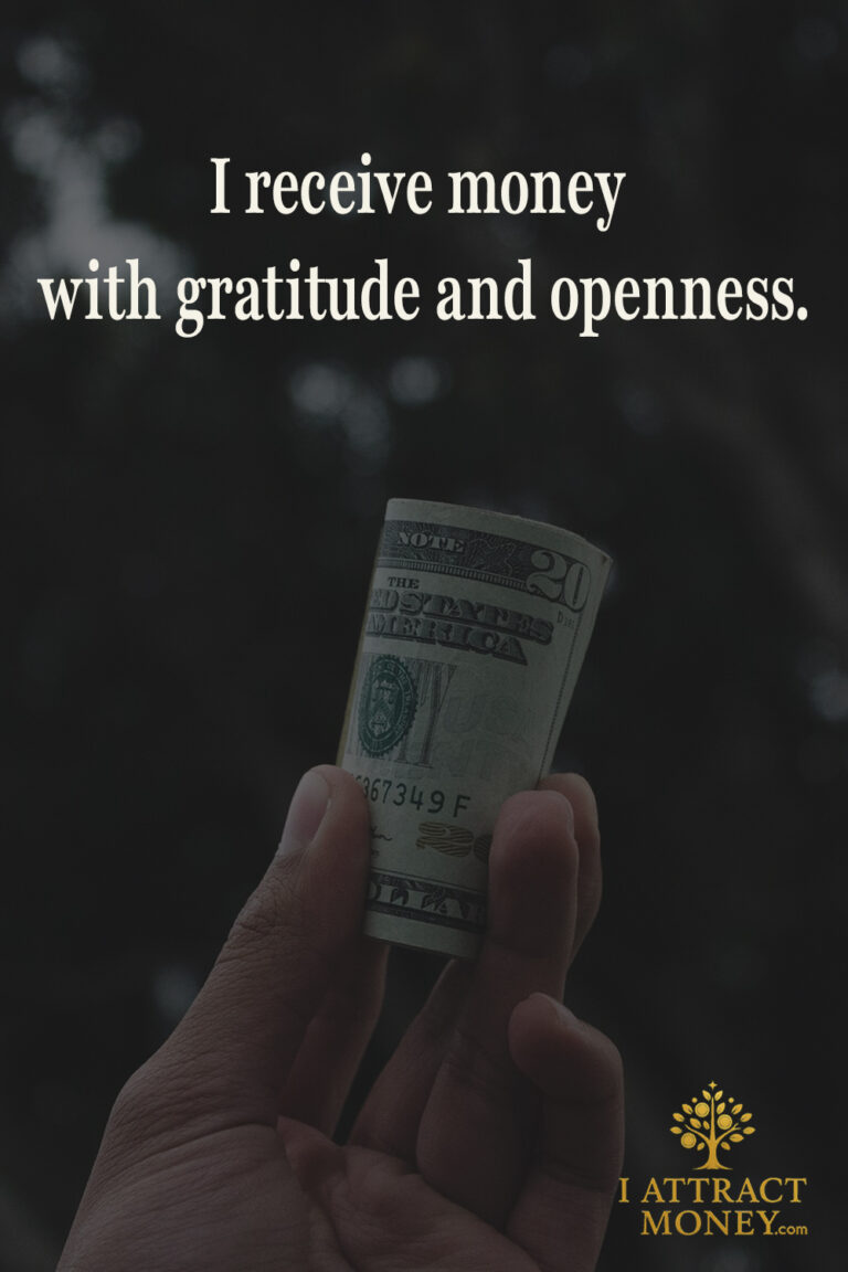 Daily Money Affirmation – I receive money with gratitude and openness