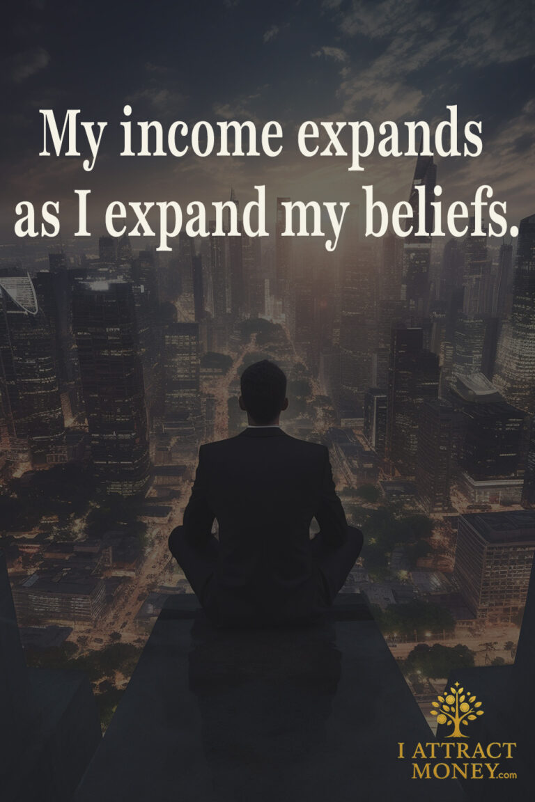 Daily Money Affirmation – My income expands as I expand my beliefs