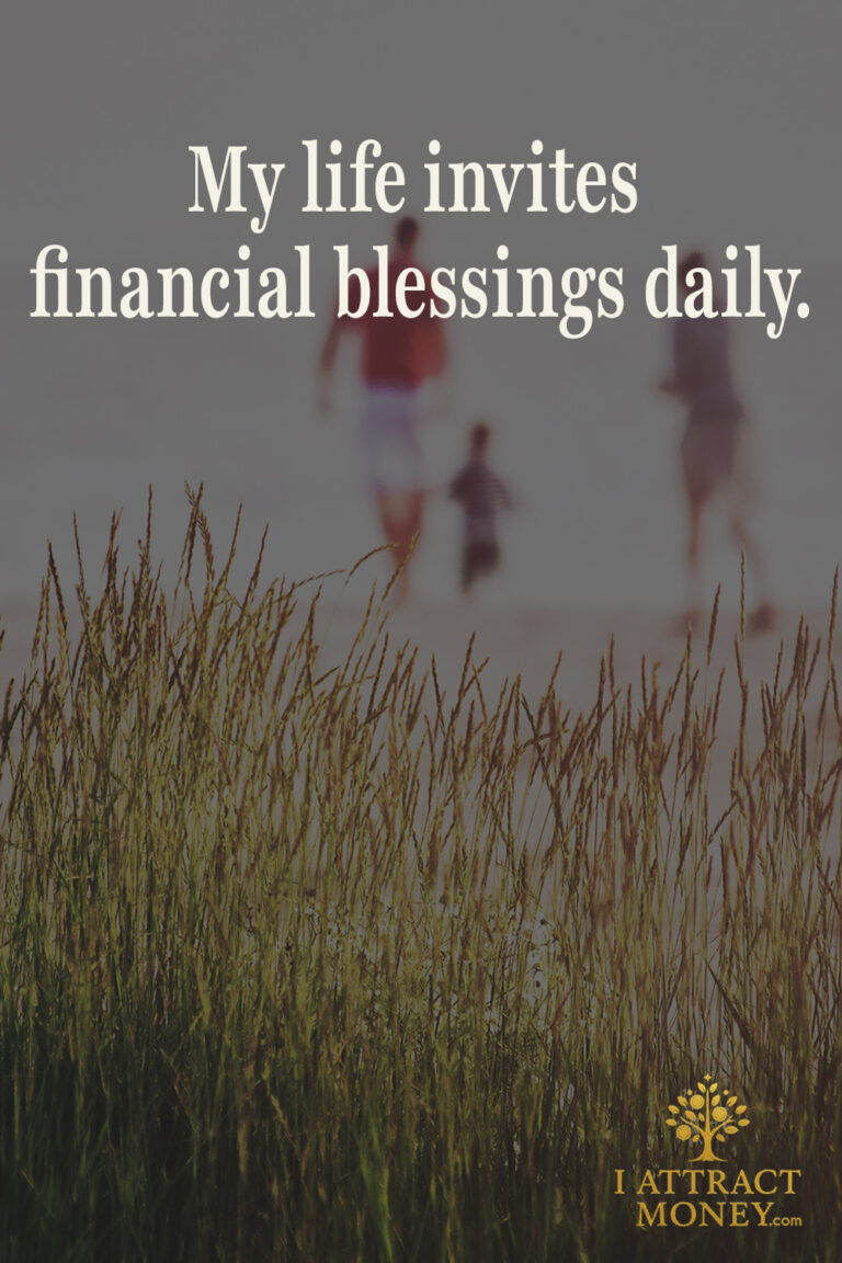 Daily Money Affirmation – My life invites financial blessings daily