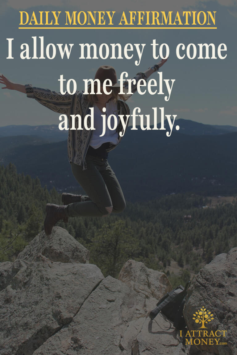 Daily Money Affirmation – I allow money to come to me freely and joyfully