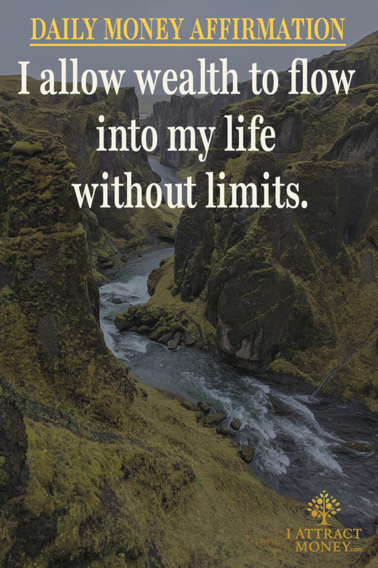 Daily Money Affirmation – I allow wealth to flow into my life without limits