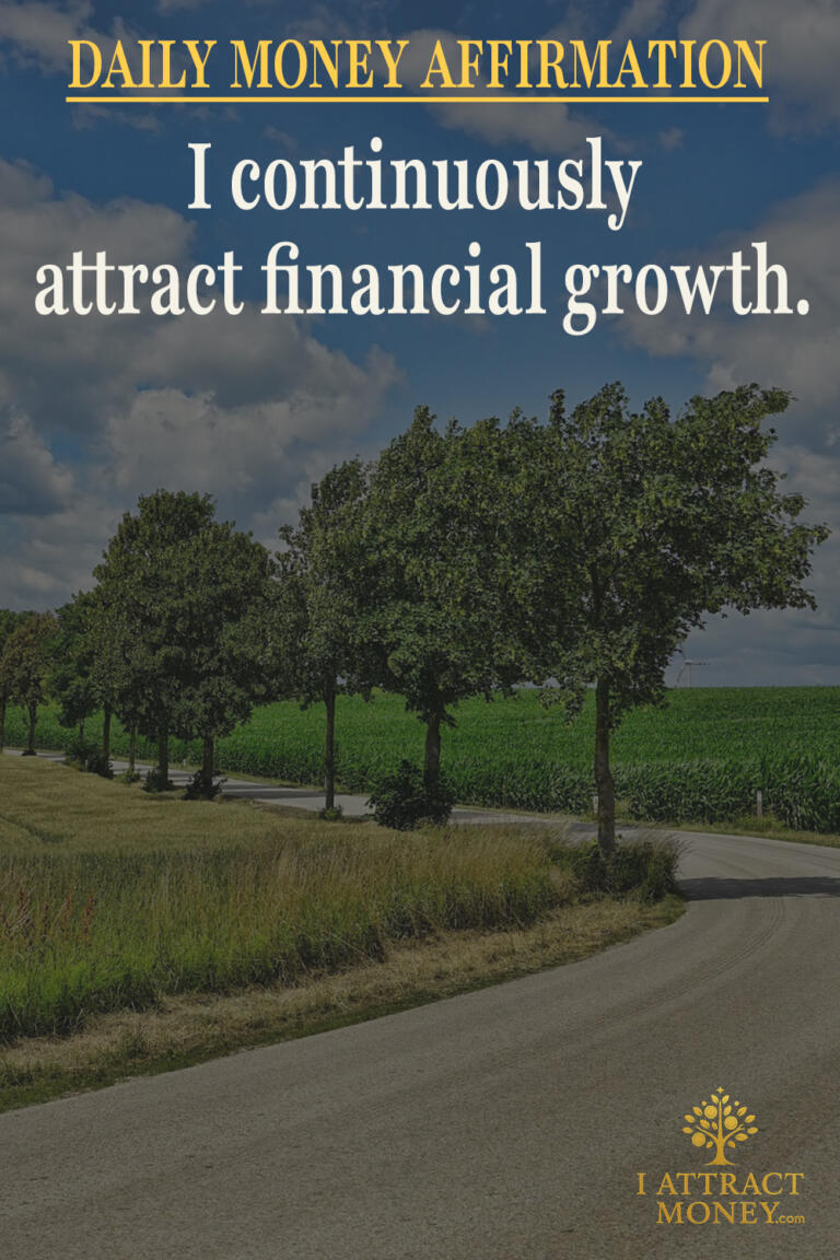 Daily Money Affirmation – I continuously attract financial growth