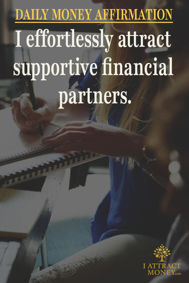 Daily Money Affirmation – I effortlessly attract supportive financial partners