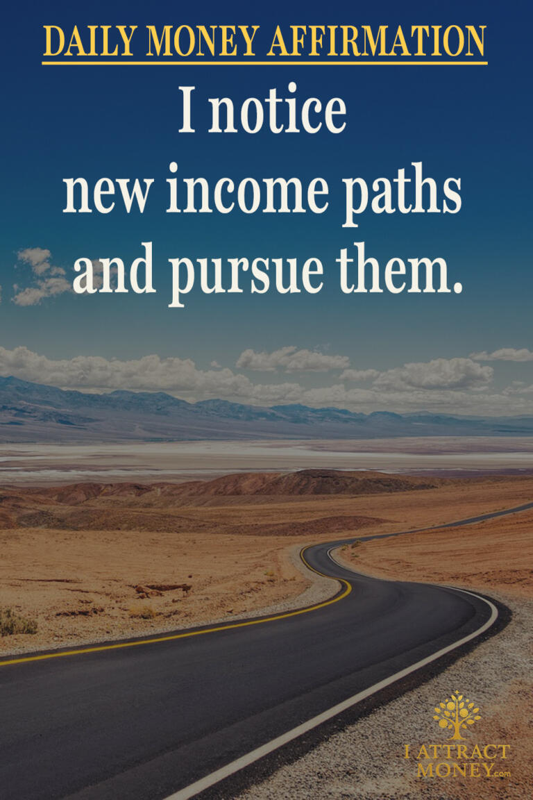 Daily Money Affirmation – I notice new income paths and pursue them