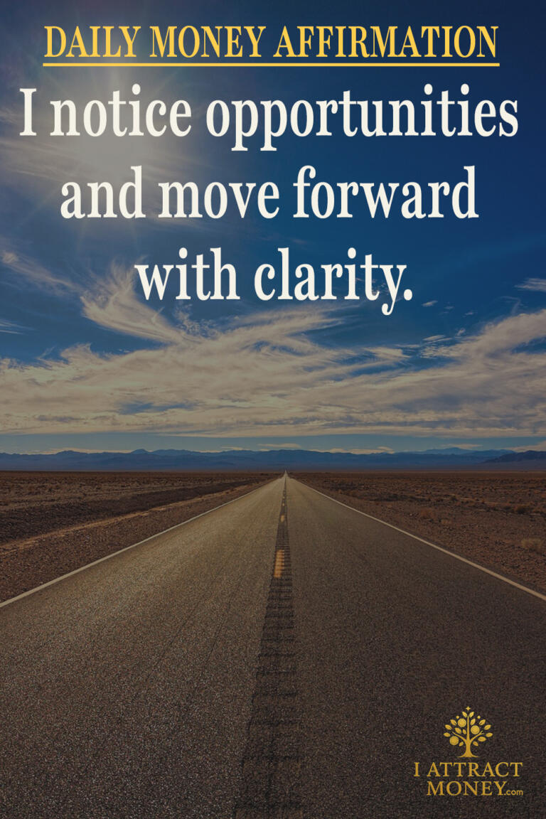 Daily Money Affirmation – I notice opportunities and move forward with clarity