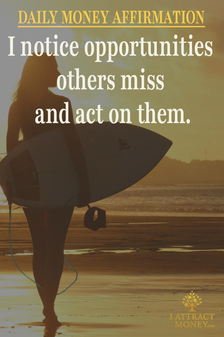 Daily Money Affirmation – I notice opportunities others miss and act on them