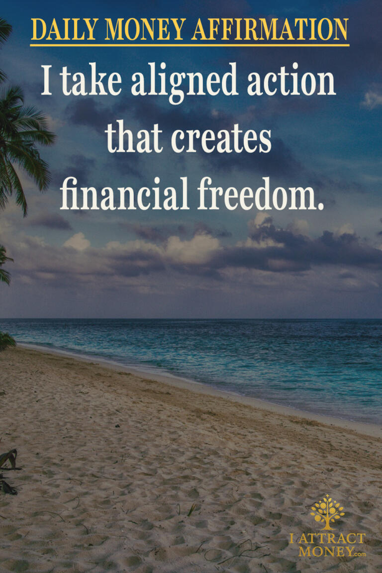 Daily Money Affirmation – I take aligned action that creates financial freedom