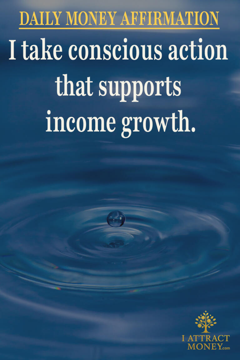 Daily Money Affirmation – I take conscious action that supports income growth