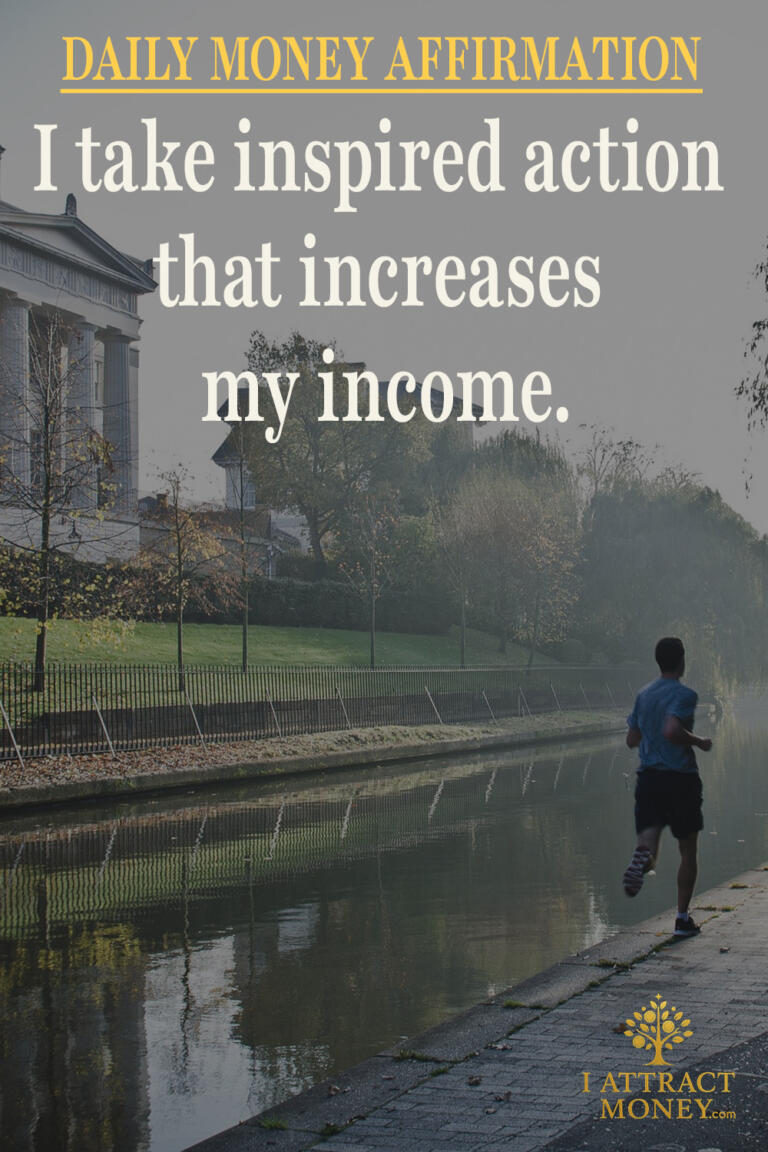 Daily Money Affirmation – I take inspired action that increases my income