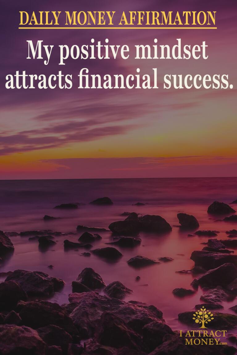 Daily Money Affirmation – My positive mindset attracts financial success