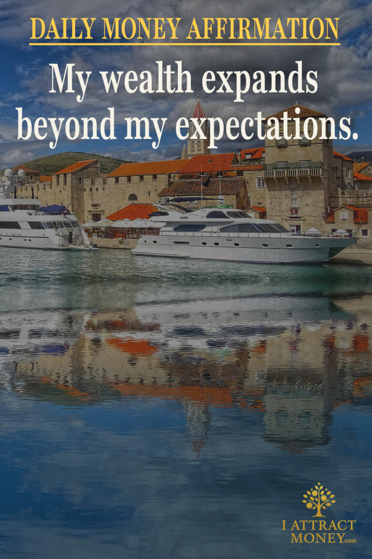 Daily Money Affirmation – My wealth expands beyond my expectations