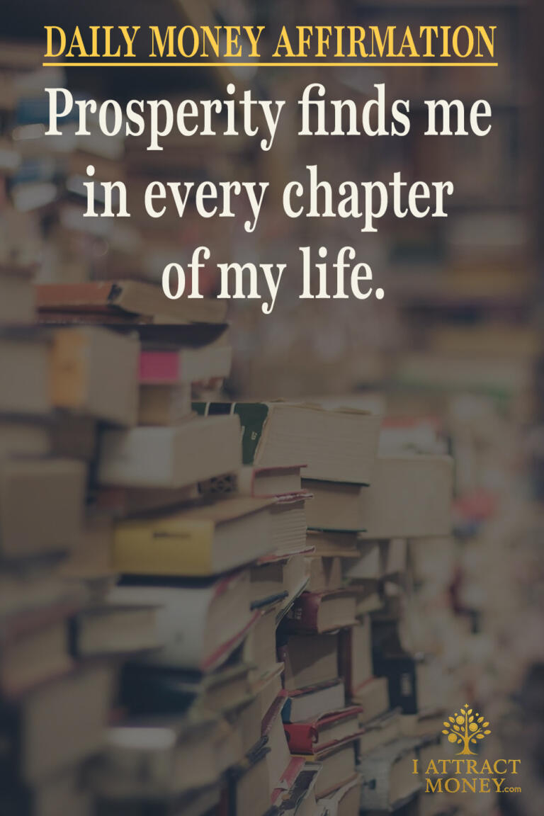 Daily Money Affirmation – Prosperity finds me in every chapter of my life