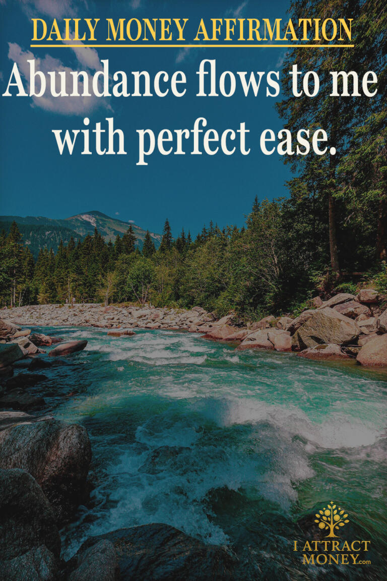 Daily Money Affirmation - Abundance flows to me with perfect ease