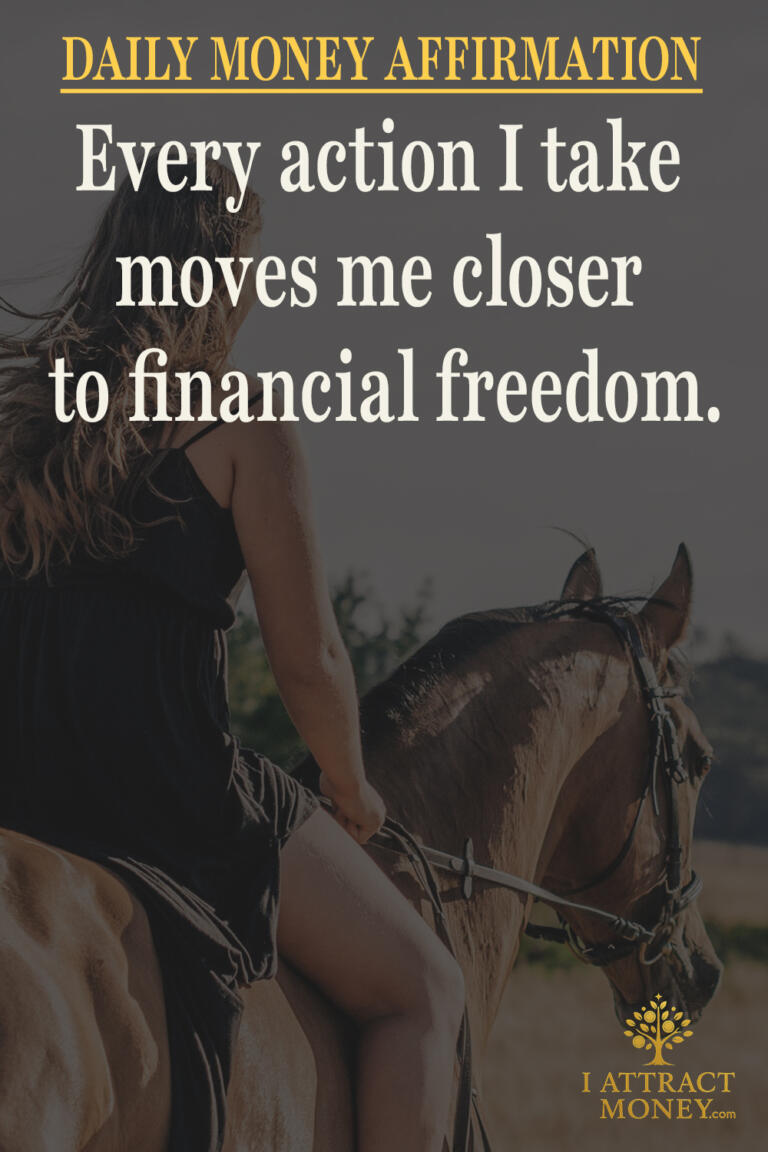 Daily Money Affirmation - Every action I take moves me closer to financial freedom