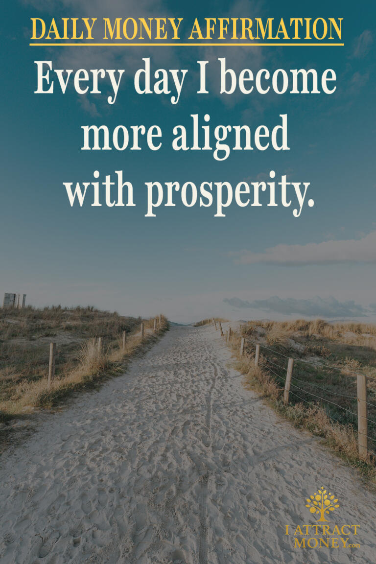 Daily Money Affirmation - Every day I become more aligned with prosperity