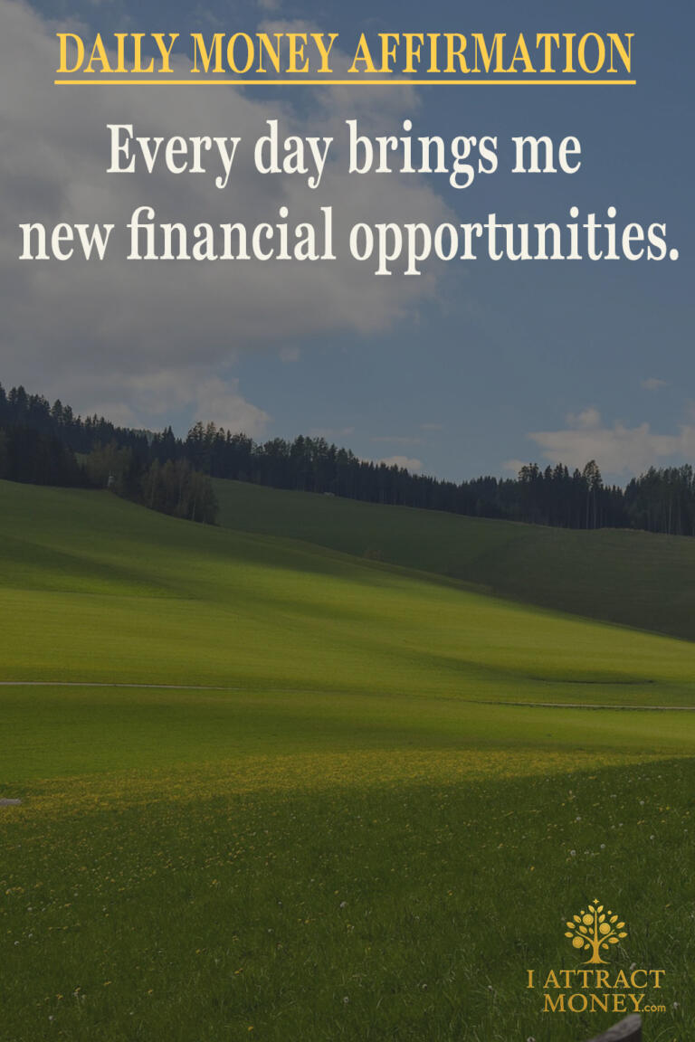 Daily Money Affirmation - Every day brings me new financial opportunities
