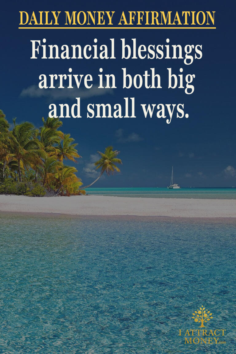Daily Money Affirmation - Financial blessings arrive in both big and small ways