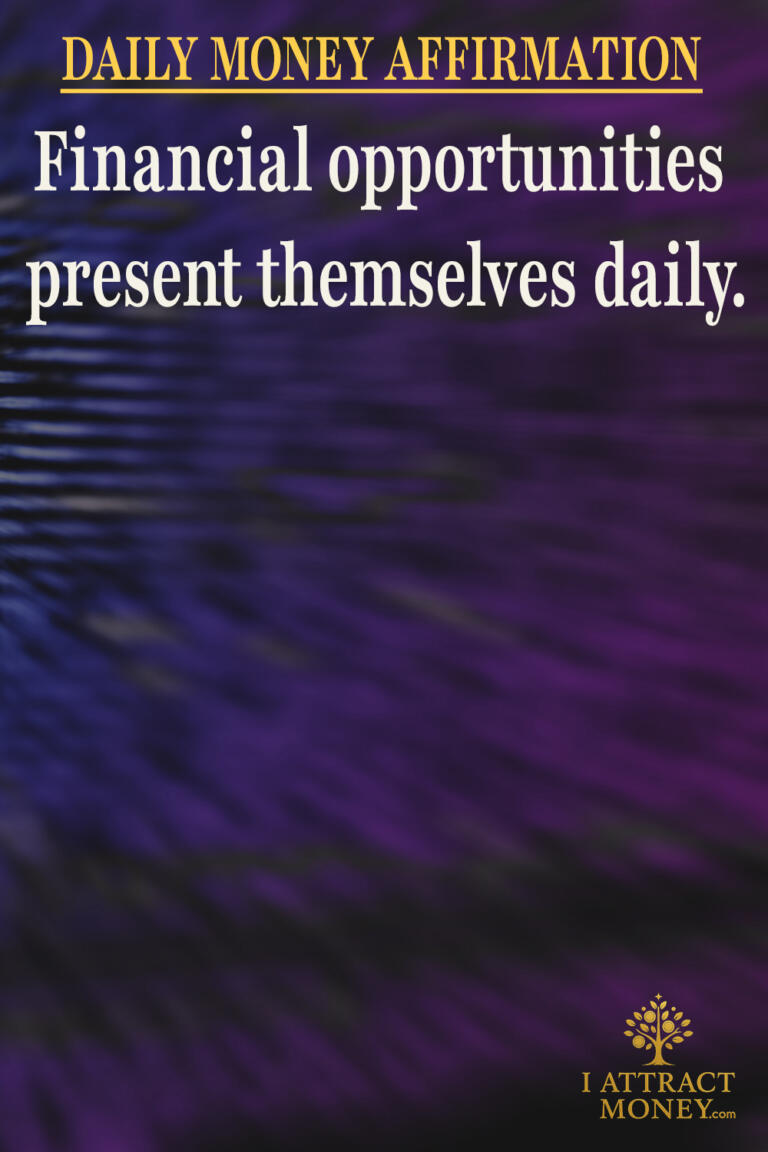 Daily Money Affirmation - Financial opportunities present themselves daily