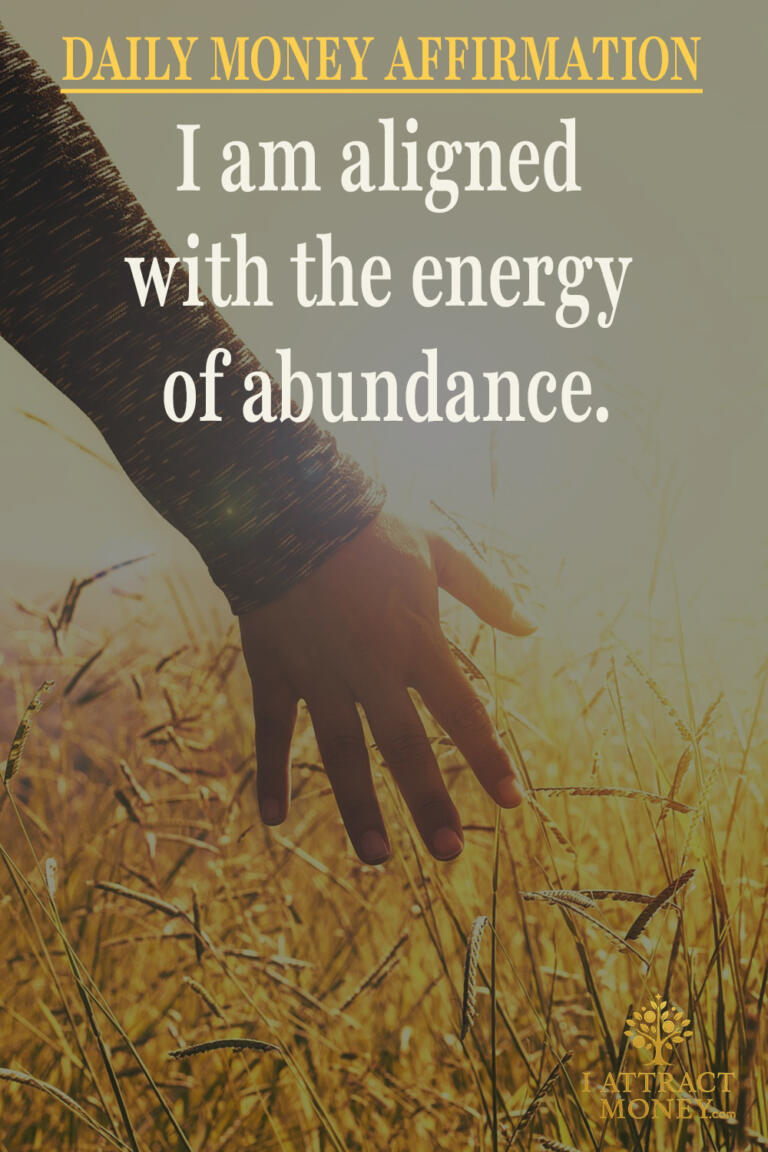 Daily Money Affirmation - I am aligned with the energy of abundance