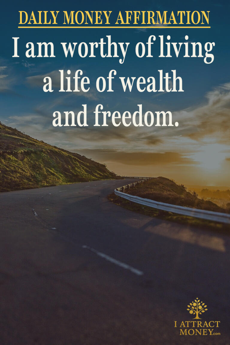 Daily Money Affirmation - I am worthy of living a life of wealth and freedom