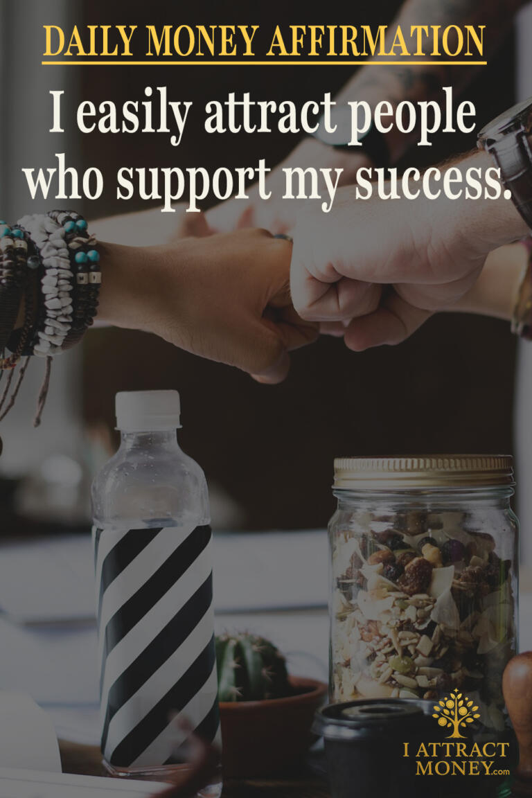 Daily Money Affirmation - I easily attract people who support my success