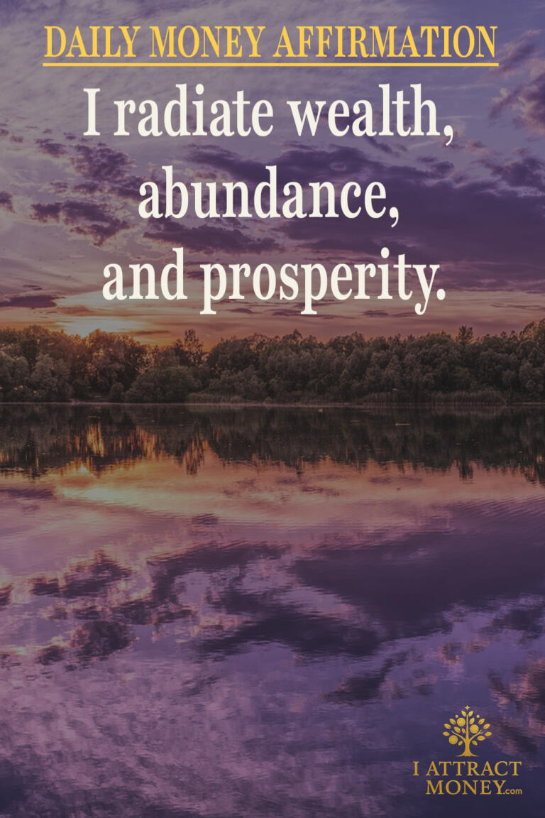 Daily Money Affirmation - I radiate wealth, abundance, and prosperity
