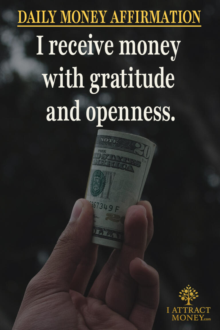 Daily Money Affirmation - I receive money with gratitude and openness