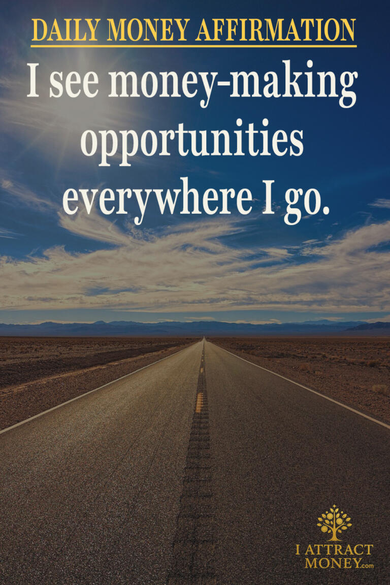 Daily Money Affirmation - I see money-making opportunities everywhere I go