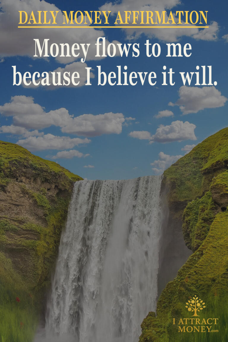 Daily Money Affirmation - Money flows to me because I believe it will