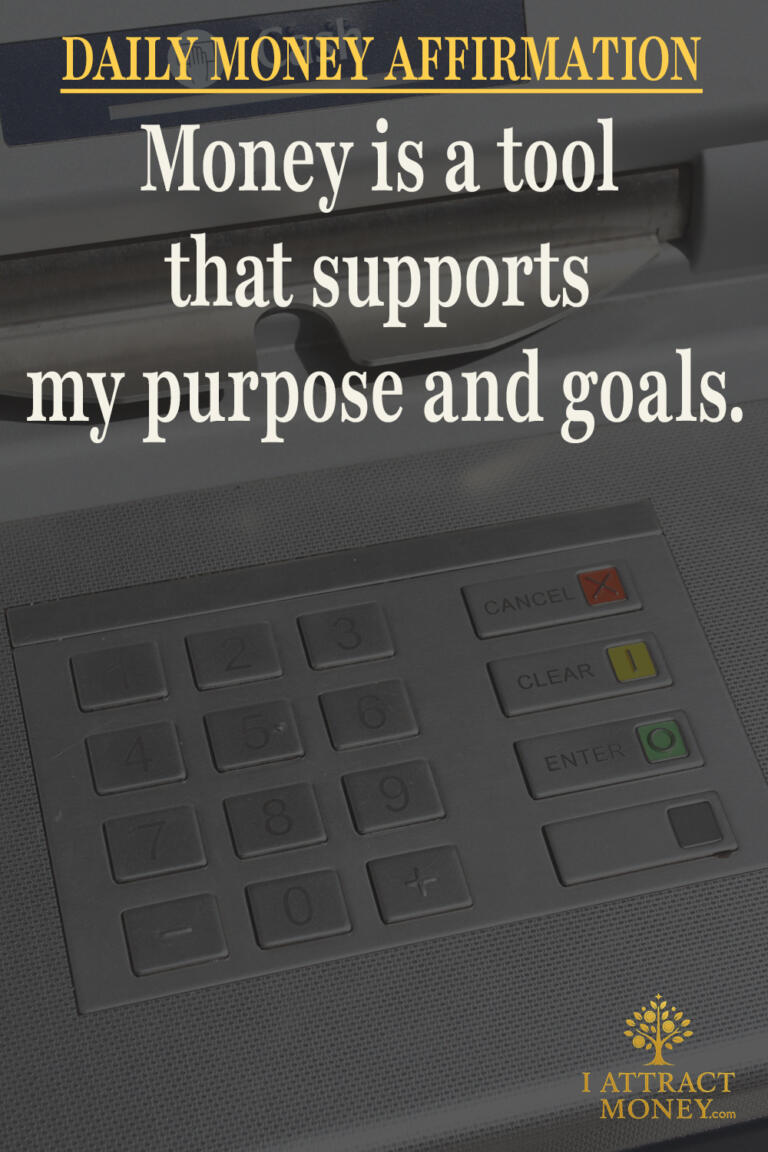 Daily Money Affirmation - Money is a tool that supports my purpose and goals
