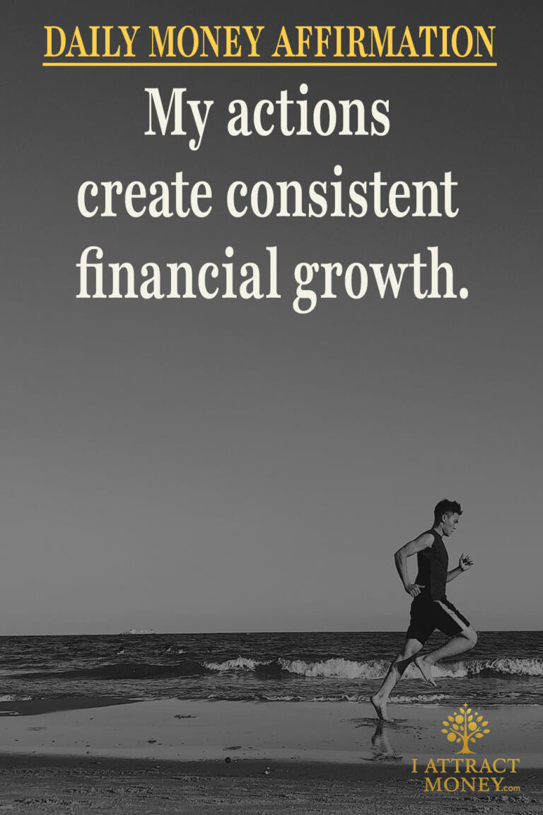 Daily Money Affirmation - My actions create consistent financial growth
