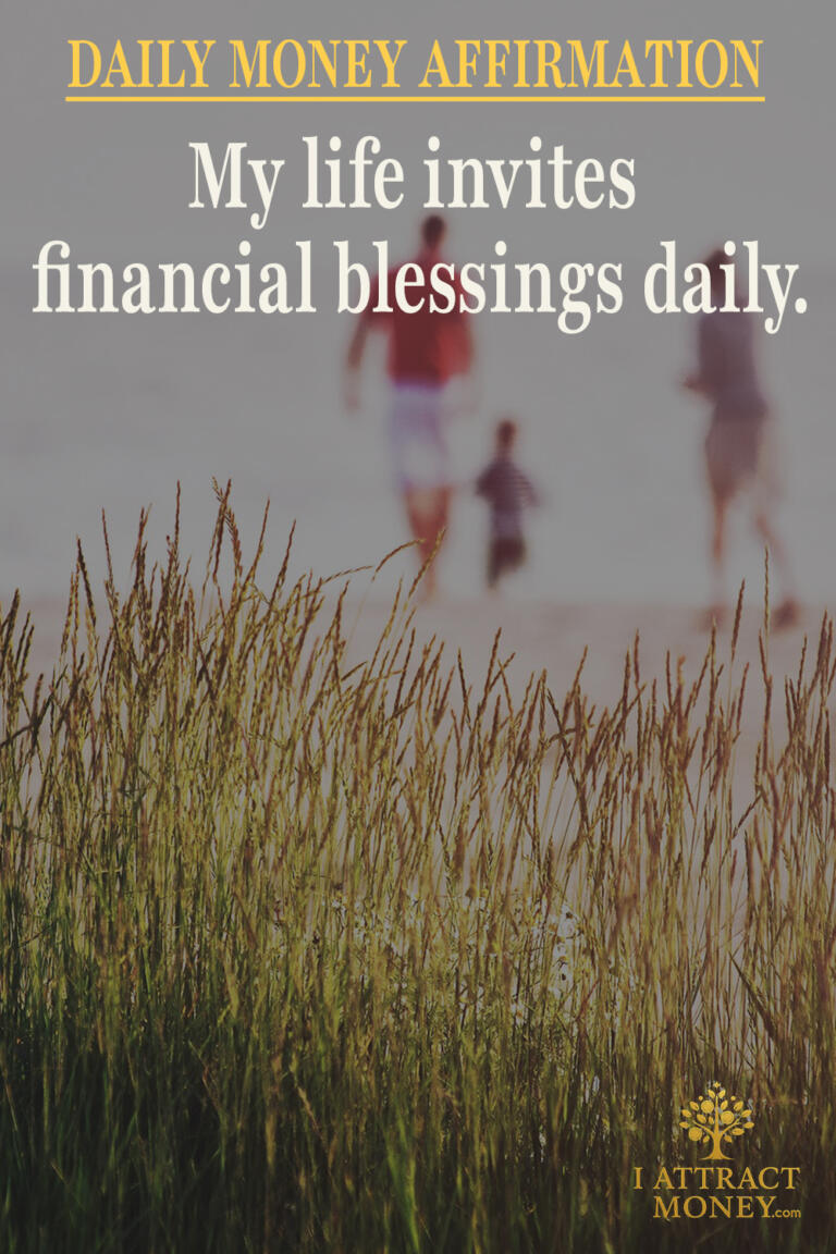 Daily Money Affirmation - My life invites financial blessings daily