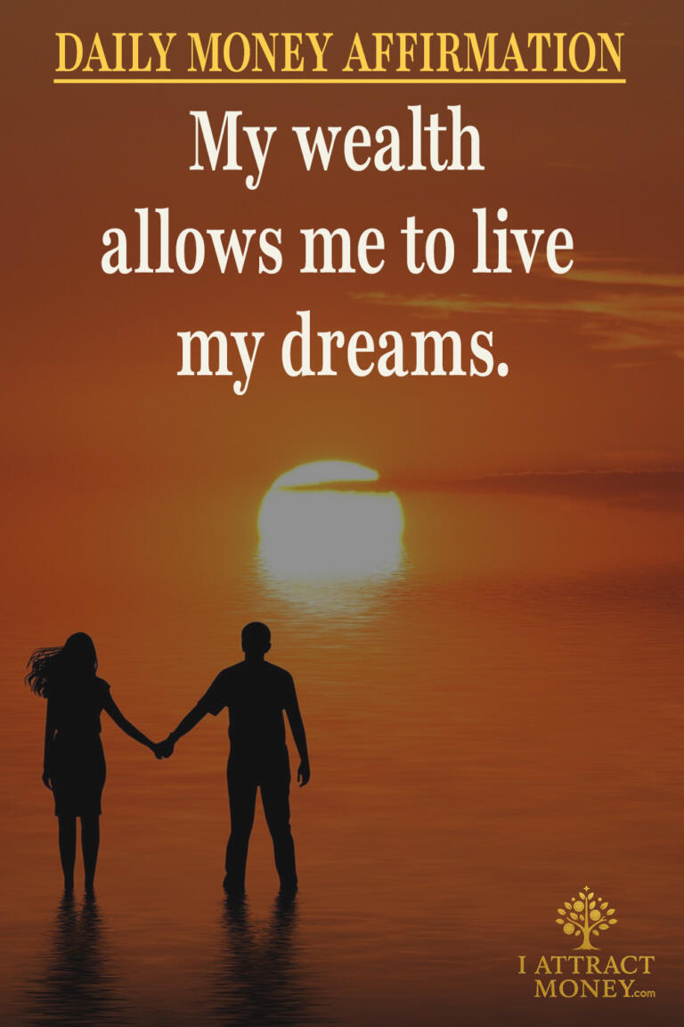 Daily Money Affirmation - My wealth allows me to live my dreams