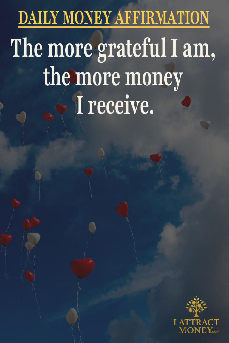Daily Money Affirmation - The more grateful I am, the more money I receive